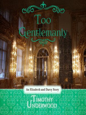cover image of Too Gentlemanly